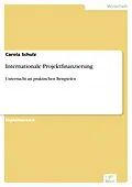 E-Book (pdf) Internationale Projektfinanzierung von Carola Schulz