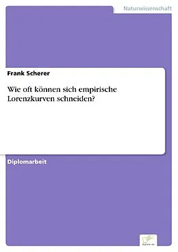E-Book (pdf) Wie oft können sich empirische Lorenzkurven schneiden? von Frank Scherer