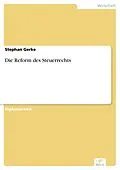 E-Book (pdf) Die Reform des Steuerrechts von Stephan Gerke