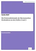 E-Book (pdf) Die Irrationalitätsmaße der Riemannschen Zetafunktion an den Stellen 2 und 3 von Sandra Wolf