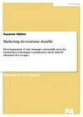 E-Book (pdf) Marketing du tourisme durable von Susanne Häcker