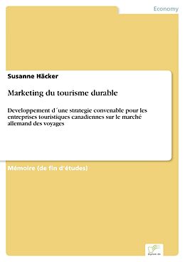 E-Book (pdf) Marketing du tourisme durable von Susanne Häcker
