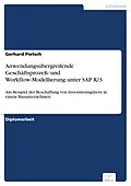 E-Book (pdf) Anwendungsübergreifende Geschäftsprozeß- und Workflow-Modellierung unter SAP R/3 von Gerhard Pietsch