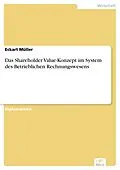 E-Book (pdf) Das Shareholder Value-Konzept im System des Betrieblichen Rechnungswesens von Eckart Müller