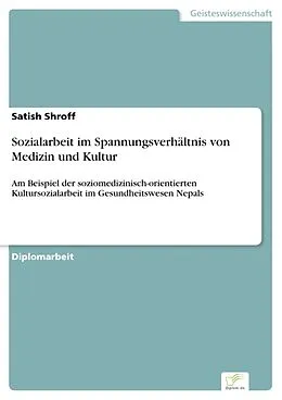 E-Book (pdf) Sozialarbeit im Spannungsverhältnis von Medizin und Kultur von Satish Shroff