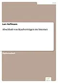 E-Book (pdf) Abschluß von Kaufverträgen im Internet von Lars Hoffmann