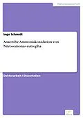 E-Book (pdf) Anaerobe Ammoniakoxidation von Nitrosomonas eutropha von Ingo Schmidt