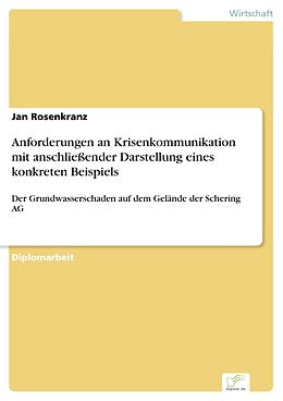 E-Book (pdf) Anforderungen an Krisenkommunikation mit anschließender Darstellung eines konkreten Beispiels von Jan Rosenkranz