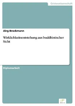 E-Book (pdf) Wirklichkeitsentstehung aus buddhistischer Sicht von Jörg Brockmann