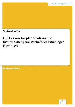 E-Book (pdf) Einfluß von Karpfenbesatz auf die Invertebratengemeinschaft der Ismaninger Fischteiche von Stefan Holler