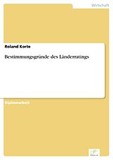 E-Book (pdf) Bestimmungsgründe des Länderratings von Roland Korte