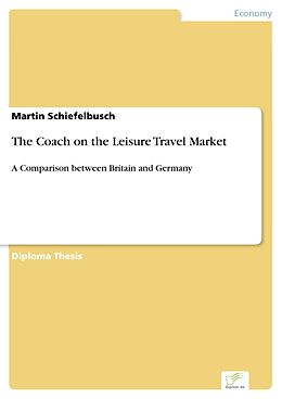 eBook (pdf) The Coach on the Leisure Travel Market de Martin Schiefelbusch