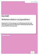 E-Book (pdf) Mobilitätsverhalten von Jugendlichen von Sven Groß