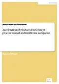 E-Book (pdf) Acceleration of product development process in small and middle size companies von Jens-Peter Mollenhauer