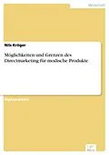 E-Book (pdf) Möglichkeiten und Grenzen des Directmarketing für modische Produkte von Nils Kröger