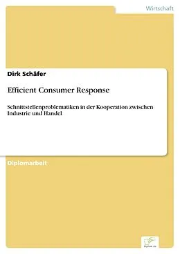 E-Book (pdf) Efficient Consumer Response von Dirk Schäfer