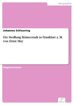 E-Book (pdf) Die Siedlung Römerstadt in Frankfurt a. M. von Ernst May von Johannes Schleuning