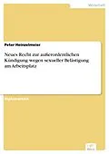 E-Book (pdf) Neues Recht zur außerordentlichen Kündigung wegen sexueller Belästigung am Arbeitsplatz von Peter Heinzelmeier