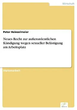 E-Book (pdf) Neues Recht zur außerordentlichen Kündigung wegen sexueller Belästigung am Arbeitsplatz von Peter Heinzelmeier