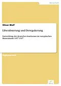 E-Book (pdf) Liberalisierung und Deregulierung von Oliver Wolf