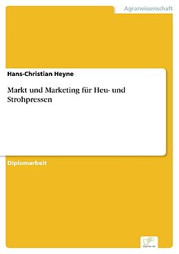E-Book (pdf) Markt und Marketing für Heu- und Strohpressen von Hans-Christian Heyne