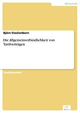 E-Book (pdf) Die Allgemeinverbindlichkeit von Tarifverträgen von Björn Steckenborn