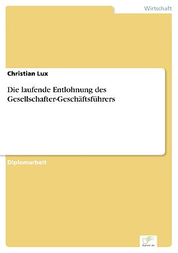 E-Book (pdf) Die laufende Entlohnung des Gesellschafter-Geschäftsführers von Christian Lux