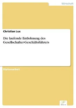 E-Book (pdf) Die laufende Entlohnung des Gesellschafter-Geschäftsführers von Christian Lux