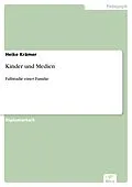 E-Book (pdf) Kinder und Medien von Heike Krämer
