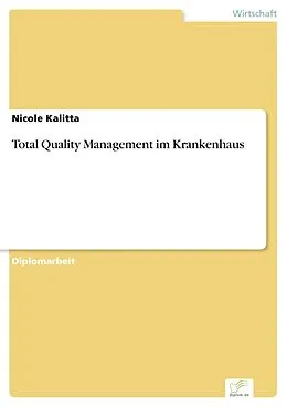 E-Book (pdf) Total Quality Management im Krankenhaus von Nicole Kalitta