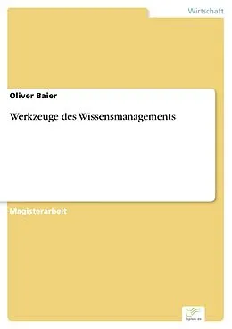E-Book (pdf) Werkzeuge des Wissensmanagements von Oliver Baier