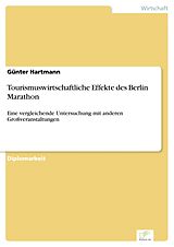 E-Book (pdf) Tourismuswirtschaftliche Effekte des Berlin Marathon von Günter Hartmann