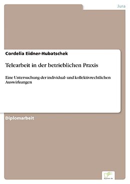 E-Book (pdf) Telearbeit in der betrieblichen Praxis von Cordelia Eidner-Hubatschek