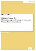 E-Book (pdf) Kritische Analyse der Hinzurechnungsbesteuerung im Lichte der Unternehmenssteuerreform von Michael Bahrs