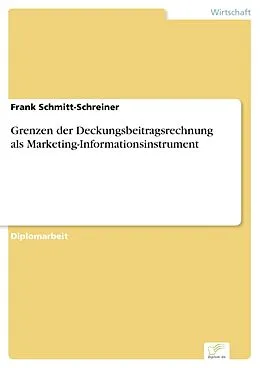 E-Book (pdf) Grenzen der Deckungsbeitragsrechnung als Marketing-Informationsinstrument von Frank Schmitt-Schreiner