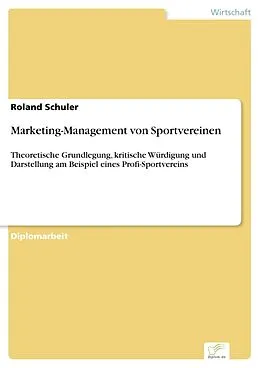 E-Book (pdf) Marketing-Management von Sportvereinen von Roland Schuler