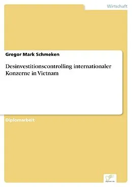 E-Book (pdf) Desinvestitionscontrolling internationaler Konzerne in Vietnam von Gregor Mark Schmeken