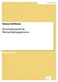 E-Book (pdf) Personalauswahl als Wertschöpfungsprozess von Simone Hoffmann