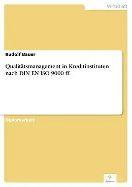 E-Book (pdf) Qualitätsmanagement in Kreditinstituten nach DIN EN ISO 9000 ff. von Rudolf Bauer