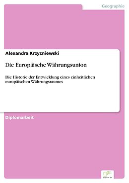 E-Book (pdf) Die Europäische Währungsunion von Alexandra Krzyzniewski