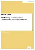 E-Book (pdf) Die Nutzung des Internet für ein zielgerichtetes One-to-One-Marketing von Michael Kienzle
