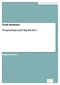 E-Book (pdf) Programmprojekt Big Brother von Frank Hackmann