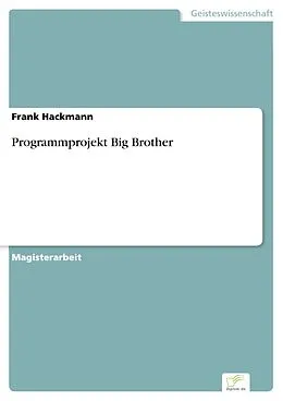 E-Book (pdf) Programmprojekt Big Brother von Frank Hackmann