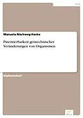 E-Book (pdf) Patentierbarkeit gentechnischer Veränderungen von Organismen von Manuela Markweg-Hanke