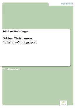 E-Book (pdf) Sabine Christiansen: Talkshow-Monographie von Michael Hainzinger