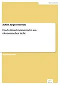 E-Book (pdf) Das Vollmachtstimmrecht aus ökonomischer Sicht von Achim Jürgen Sternzik