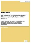E-Book (pdf) Darstellung der kapitalmarkttheoretischen Effizienzsteigerung des Eigenportfolios (Depot A) von Michael Winker