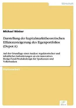 E-Book (pdf) Darstellung der kapitalmarkttheoretischen Effizienzsteigerung des Eigenportfolios (Depot A) von Michael Winker
