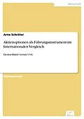 E-Book (pdf) Aktienoptionen als Führungsinstrument im Internationalen Vergleich von Arne Schröter