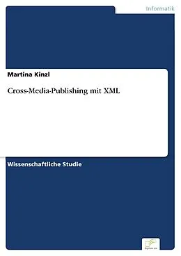 E-Book (pdf) Cross-Media-Publishing mit XML von Martina Kinzl